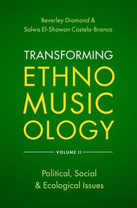 Diamond / Castelo-Branco |  Transforming Ethnomusicology Volume II | Buch |  Sack Fachmedien