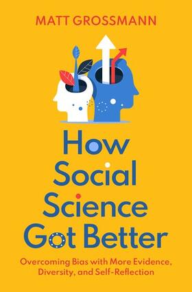 Grossmann |  How Social Science Got Better | Buch |  Sack Fachmedien