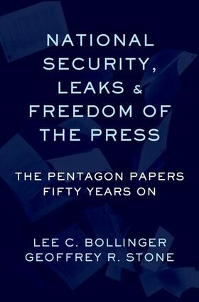 Stone / Bollinger |  National Security, Leaks and Freedom of the Press | Buch |  Sack Fachmedien