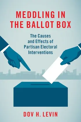 Levin |  Meddling in the Ballot Box | Buch |  Sack Fachmedien