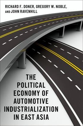 Doner / Noble / Ravenhill |  The Political Economy of Automotive Industrialization in East Asia | Buch |  Sack Fachmedien