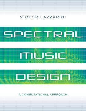 Lazzarini |  Spectral Music Design | Buch |  Sack Fachmedien