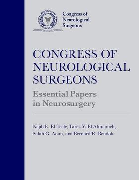 El Tecle / El Ahmadieh / Aoun |  Congress of Neurological Surgeons Essential Papers in Neurosurgery | Buch |  Sack Fachmedien