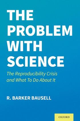 Bausell |  The Problem with Science | Buch |  Sack Fachmedien