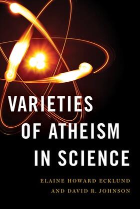 Johnson / Ecklund |  Varieties of Atheism in Science | Buch |  Sack Fachmedien