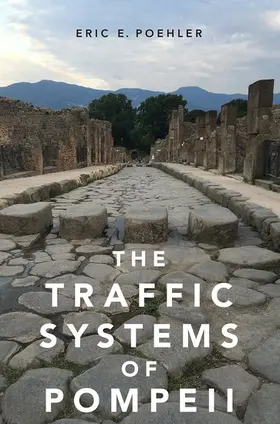 Poehler |  The Traffic Systems of Pompeii | Buch |  Sack Fachmedien