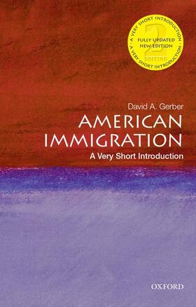 Gerber |  American Immigration: A Very Short Introduction | Buch |  Sack Fachmedien