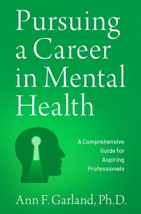 Garland |  Pursuing a Career in Mental Health | Buch |  Sack Fachmedien