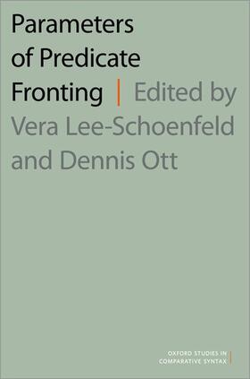 Lee-Schoenfeld / Ott |  Parameters of Predicate Fronting | Buch |  Sack Fachmedien