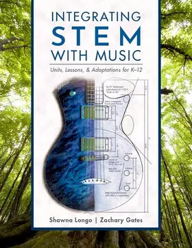 Longo / Gates |  Integrating Stem with Music | Buch |  Sack Fachmedien