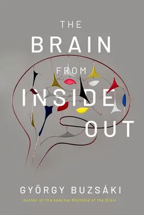 Buzsaki |  The Brain from Inside Out | Buch |  Sack Fachmedien