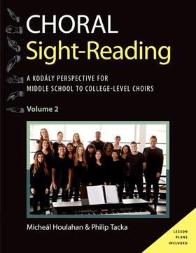 Houlahan / Tacka |  Choral Sight Reading: A Kodály Perspective for Middle School to College-Level Choirs, Volume 2 | Buch |  Sack Fachmedien