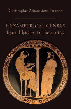 Faraone |  Hexametrical Genres from Homer to Theocritus | Buch |  Sack Fachmedien