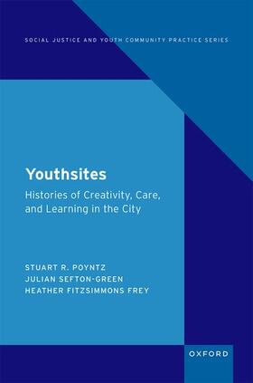 Poyntz / Sefton-Green / Fitzsimmons Frey |  Youthsites | Buch |  Sack Fachmedien