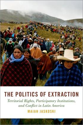 Jaskoski |  The Politics of Extraction | Buch |  Sack Fachmedien