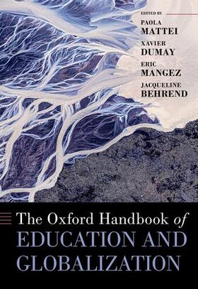 Mattei / Dumay / Mangez |  The Oxford Handbook of Education and Globalization | Buch |  Sack Fachmedien