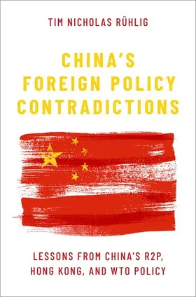 Rühlig |  China's Foreign Policy Contradictions | Buch |  Sack Fachmedien