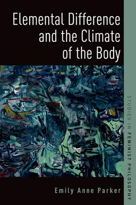 Parker |  Elemental Difference and the Climate of the Body | Buch |  Sack Fachmedien