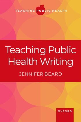 Beard |  Teaching Public Health Writing | Buch |  Sack Fachmedien