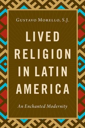 Morello / Morello, S.J. |  Lived Religion in Latin America | Buch |  Sack Fachmedien