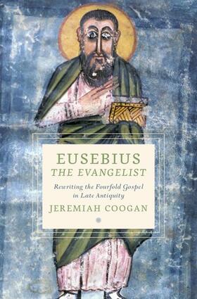 Coogan |  Eusebius the Evangelist | Buch |  Sack Fachmedien