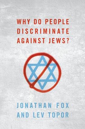 Fox / Topor |  Why Do People Discriminate Against Jews? | Buch |  Sack Fachmedien