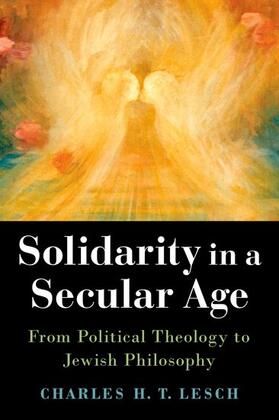 Lesch |  Solidarity in a Secular Age | Buch |  Sack Fachmedien