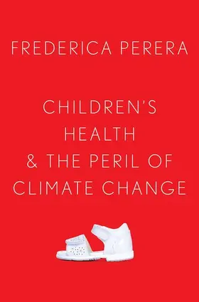 Perera |  Children's Health and the Peril of Climate Change | Buch |  Sack Fachmedien