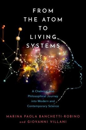 Banchetti-Robino / Villani |  From the Atom to Living Systems | Buch |  Sack Fachmedien