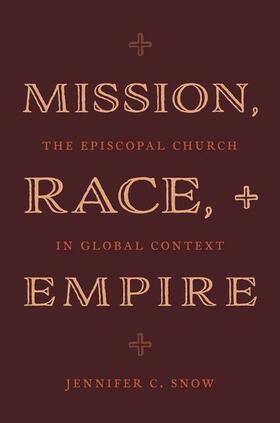 Snow |  Mission, Race, and Empire | Buch |  Sack Fachmedien