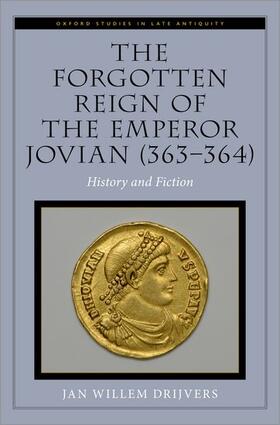 Drijvers |  The Forgotten Reign of the Emperor Jovian (363-364) | Buch |  Sack Fachmedien