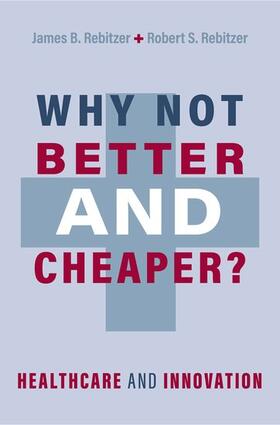 Rebitzer |  Why Not Better and Cheaper? | Buch |  Sack Fachmedien
