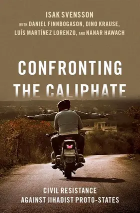 Svensson / Finnbogason / Krause |  Confronting the Caliphate | Buch |  Sack Fachmedien