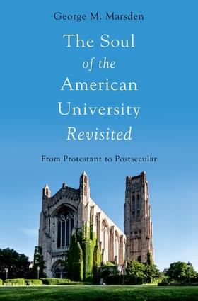 Marsden |  The Soul of the American University Revisited | Buch |  Sack Fachmedien