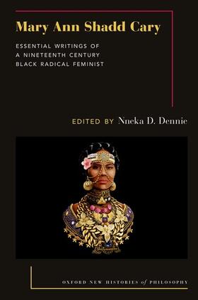 Dennie |  Mary Ann Shadd Cary: Essential Writings of a Nineteenth-Century Black Radical Feminist | Buch |  Sack Fachmedien