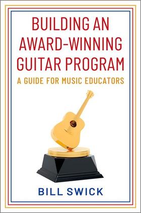 Swick |  Building an Award-Winning Guitar Program | Buch |  Sack Fachmedien