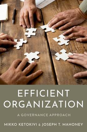 Mahoney / Ketokivi |  Efficient Organization | Buch |  Sack Fachmedien