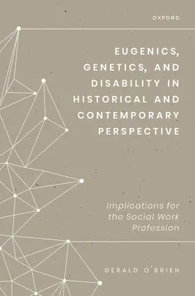 O'Brien |  Eugenics, Genetics, and Disability in Historical and Contemporary Perspective | Buch |  Sack Fachmedien