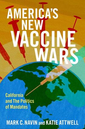 Navin / Attwell |  America's New Vaccine Wars | Buch |  Sack Fachmedien
