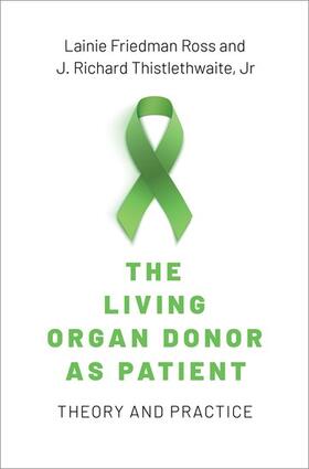 Ross / Thistlethwaite, Jr. |  The Living Organ Donor as Patient | Buch |  Sack Fachmedien