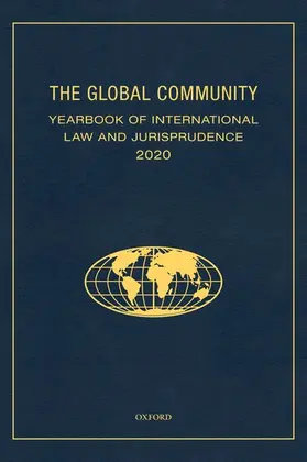 Ziccardi Capaldo | The Global Community Yearbook of International Law and Jurisprudence 2020 | Buch | 978-0-19-761872-1 | sack.de