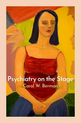 Berman |  Psychiatry on the Stage | Buch |  Sack Fachmedien