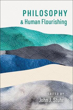 Stuhr |  Philosophy and Human Flourishing | Buch |  Sack Fachmedien