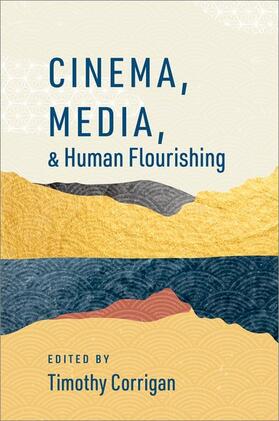  Cinema, Media, and Human Flourishing | Buch |  Sack Fachmedien