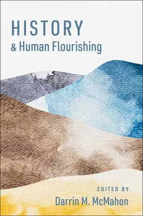 McMahon |  History and Human Flourishing | Buch |  Sack Fachmedien