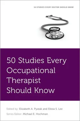 Lee / Pyatak |  50 Studies Every Occupational Therapist Should Know | Buch |  Sack Fachmedien