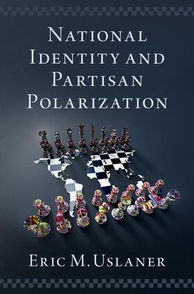 Uslaner |  National Identity and Partisan Polarization | Buch |  Sack Fachmedien