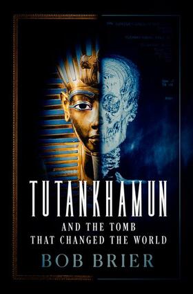 Brier |  Tutankhamun and the Tomb that Changed the World | Buch |  Sack Fachmedien