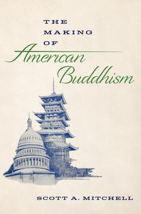 Mitchell |  The Making of American Buddhism | Buch |  Sack Fachmedien