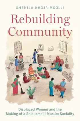 Khoja-Moolji |  Rebuilding Community | Buch |  Sack Fachmedien